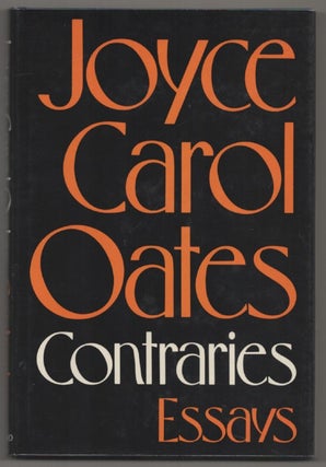 Item #196654 Contraries: Essays. Joyce Carol OATES