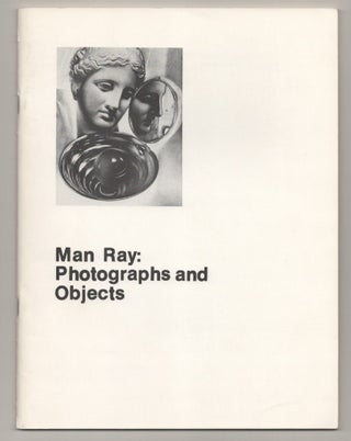 Item #196727 Man Ray: Photographs and Objects. Arturo Schwarz MAN RAY, Howard Risatti,...