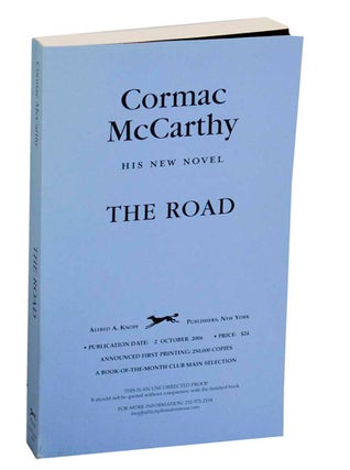 Item #196824 The Road (Uncorrected Proof). Cormac MCCARTHY