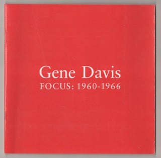 Item #196845 Gene Davis. Focus: 1960-1966. Gene DAVIS, Donald Kuspit