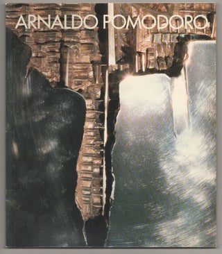 Item #196909 Arnaldo Pomodoro: References in Space Visionary Places. Arnaldo POMODORO