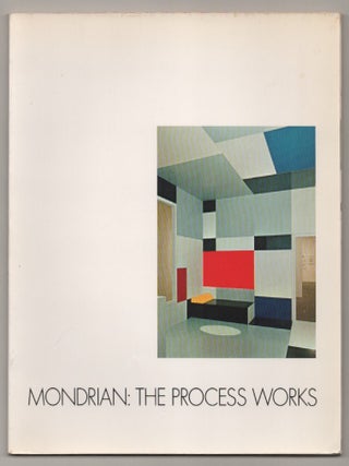 Item #196914 Mondrian: The Process Works. Piet MONDRIAN
