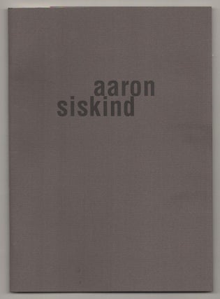 Item #196915 Aaron Siskind: Photographs 1944-1963. Andrew ROTH, Aaron Siskind, Peter C. Bunnell