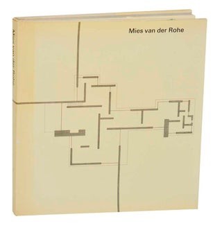 Item #196929 Mies Van der Rohe: The Art of Structure. Mies VAN DER ROHE, Werner Blaser