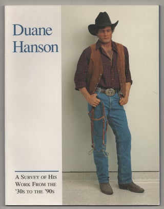 Item #196940 Duane Hanson: A Survey of His Work From the '30s to the '90s. Duane HANSON,...