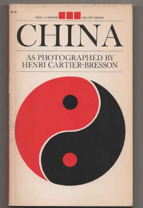 Item #196957 China As Photographed by Henri Cartier Bresson. Henri CARTIER-BRESSON, Barbara...