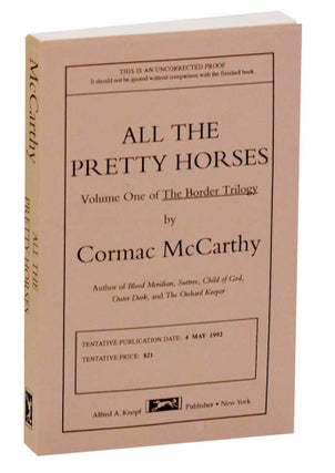 Item #197004 All The Pretty Horses (Uncorrected Proof). Cormac McCARTHY