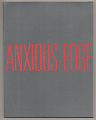 Item #197029 Eight Artists: The Anxious Edge. Lisa LYONS, Cindy Sherman, Italo Scanga, David...