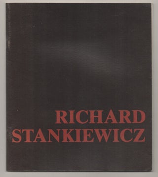 Item #197097 The Sculpture of Richard Stankiewicz A Selection of Works from the Years...
