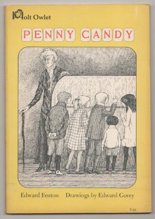 Item #197105 Penny Candy. Edward FENTON, Edward Gorey