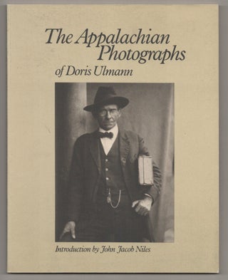 Item #197126 The Appalachian Photographs of Doris Ulmann. Doris ULMANN