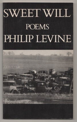 Item #197158 Sweet Will. Philip LEVINE