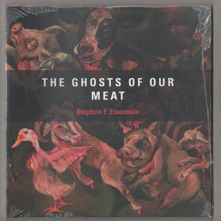 Item #197182 Sue Coe: The Ghosts of Our Meat. Sue COE, Stephen F. Eisenman