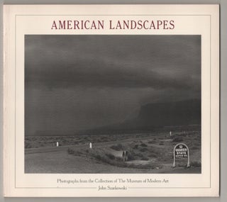 Item #197206 American Landscapes: Photographs from the Collection of The Museum of Modern...