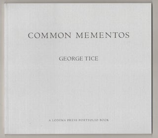 Item #197252 Common Mementos. George TICE