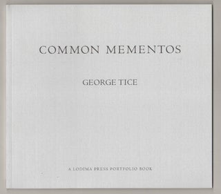 Item #197252 Common Mementos. George TICE