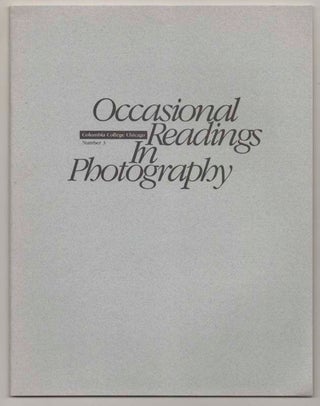 Item #197285 Occasional Readings in Photography Number 3: A Chronology of Changes: The...