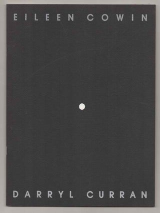 Item #197296 The Photographic: Two Points of View. Eileen COWIN, Darryl Curran, Judi Freeman
