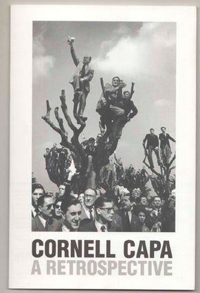 Item #197317 Cornell Capa: A Retrospective. Cornell CAPA, Richard Whelan