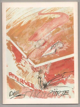Item #197329 Die Tischzarte: Werkauswahl 1980. Christian ATTERSEE, Rudi Fuchs