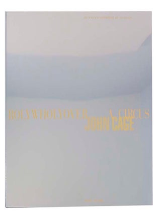 Item #197356 Rolywholover: A Circus. John CAGE