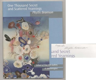 Item #197414 One Thousand Secret and Scattered Yearnings (Signed First Edition). Phyllis...