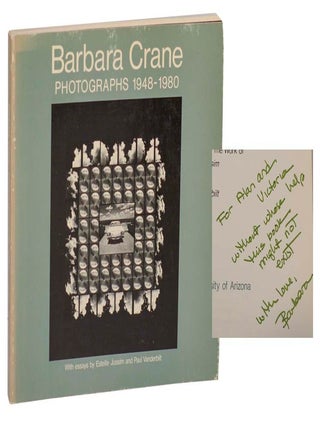 Item #197437 Barbara Crane: Photographs 1948-1980 (Signed First Edition). Barbara CRANE,...