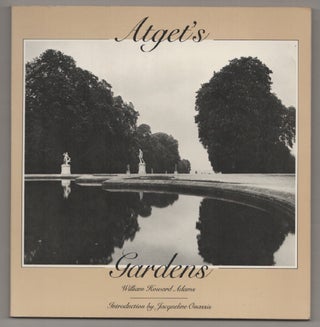 Item #197475 Atget's Gardens: A Selection of Atget's Garden Photographs. Eugene ATGET,...