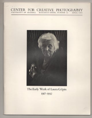 Item #197500 The Early Work of Laura Gilpin 1917-1932. Laura GILPIN, Terence R. Pitts
