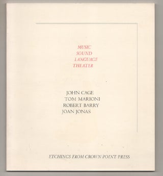 Item #197533 Music, Sound, Language, Theater: Etchings from Crown Point Press. John CAGE,...