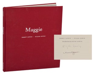 Item #197583 Maggie (Signed First Edition). Emmet GOWIN, Elijah Gowin