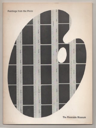 Item #197621 Paintings from the Photo. Harold BRUDER, Malcom Morley, Howard Kanovitz, Audrey...