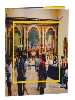 Item #197646 Museum Photographs. Thomas STRUTH, Hans Belting