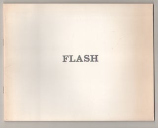 Item #197656 Flash: An Exhibition of Photographs by Michael Bishop, Mark Cohen, Sandy Hume,...