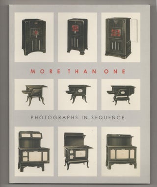 Item #197658 More Than One: Photographs in Sequence. Joel SMITH, Kelly Baum Peter Barberie,...