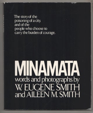 Item #197719 Minamata. W. Eugene SMITH, Aileen M. Smith