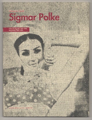 Item #197731 Sigmar Polke: Fruhe Druckgrafik 1967-1976 / Early Prints 1967-1976. Sigmar...