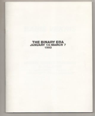 Item #197771 Babis Vekris: The Binary Era. Babis VEKRIS, Thomas McEvilley