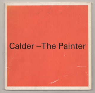 Item #197774 Calder - The Painter. Alexander CALDER, Nicholas Guppy