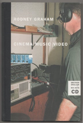 Item #197819 Rodney Graham: Cinema Music Video. Rodney GRAHAM, Michael Glasmeier, Alexander...