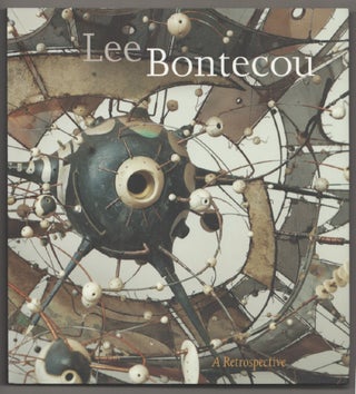 Item #197836 Lee Bontecou: A Retrospective. Lee BONTECOU, Donald Judd, Mona Hadler, Donna De...