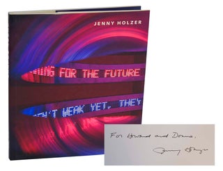 Item #197898 Jenny Holzer (Signed First Edition). Jenny HOLZER, Elizabeth A. T. Smith, Joan...