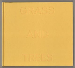 Item #197926 Alex Katz: Grass and Trees. Alex KATZ, John Yau