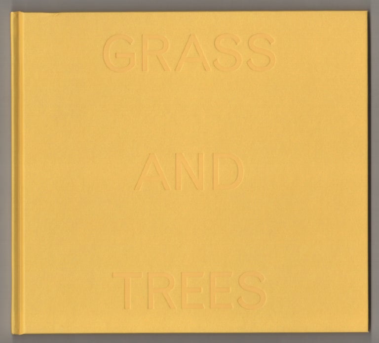 Item #197926 Alex Katz: Grass and Trees. Alex KATZ, John Yau.