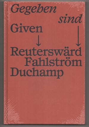 Item #197933 Gegeben sind Reutersward Fahlstrom Duchamp. Thomas MILLROTH, Oyvind Fahlstrom,...