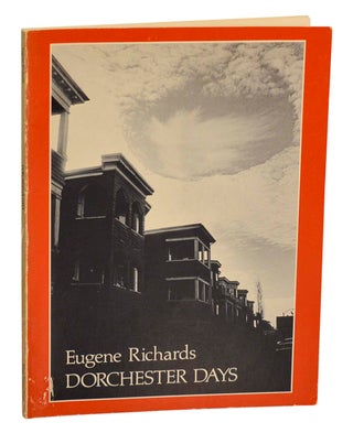 Item #197948 Dorchester Days. Eugene RICHARDS, Dorothea Lynch