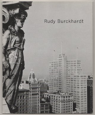Item #198001 Rucy Burckhardt: New York Photographs. Rudy BURKHARDT, John Ashbery, Robert Storr