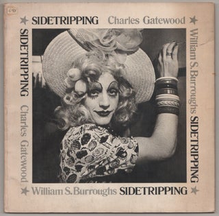 Item #198015 Sidetripping. Charles GATEWOOD, William S. Burroughs