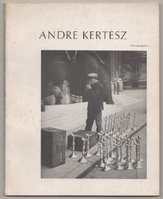 Item #198101 Andre Kertesz: Photographer. Andre KERTESZ, John Szarkowski