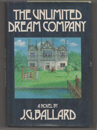 Item #198120 The Unlimited Dream Company. J. G. BALLARD